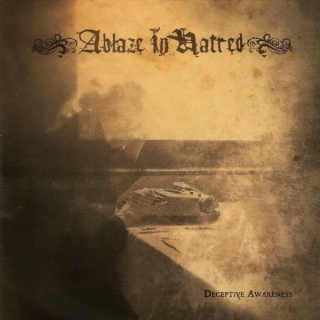 ABLAZE IN HATRED - Deceptive Awareness