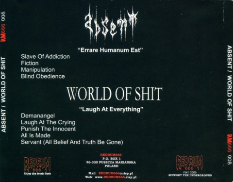 ABSENT / WORLD OF SHITErrare Humanum Est/Laugh At Everything