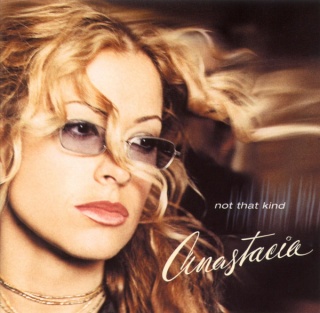 ANASTACIA- Not That Kind