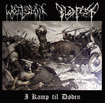 BLODFEST/WOLFSLAIR- I Kamp Til Døden