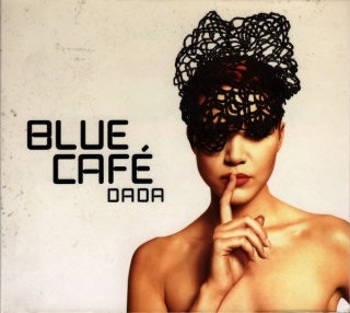 BLUE CAFÉ- Dada