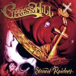 CYPRESS HILL- Stoned Raiders