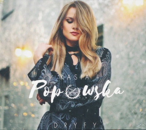 KASIA POPOWSKA- Dryfy