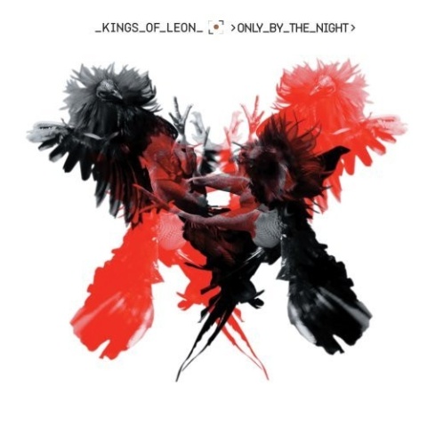 KINGS OF LEON- Only By The Night
