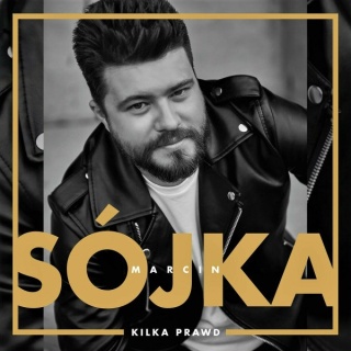 MARCIN SÓJKA- Kilka Prawd
