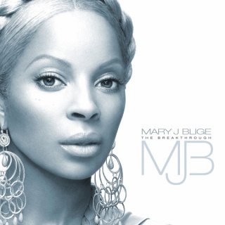 MARY J. BLIGE- The Breakthrough
