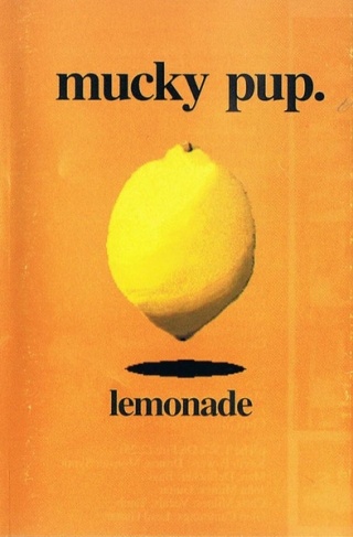 MUCKY PUP- Lemonade