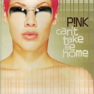 PINK- Can't Take Me Home