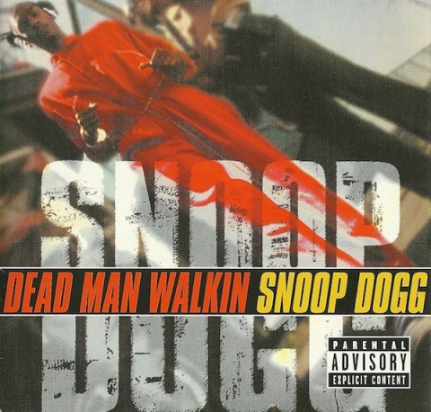 SNOOP DOGG- Dead Man Walkin