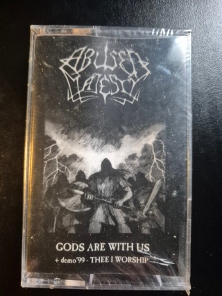 ABUSED MAJESTY- Gods Are With Us + Demo '99 - Thee I Worship