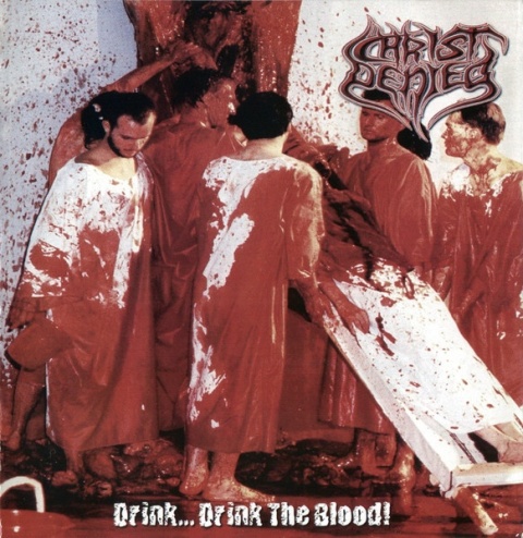CHRIST DENIED - Drink... Drink The Blood