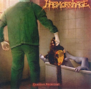DEAD/HAEMORRHAGE- Dead/Chainsaw Necrotomy