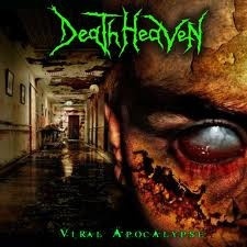 DEATH HEAVEN - Viral Apocalypse