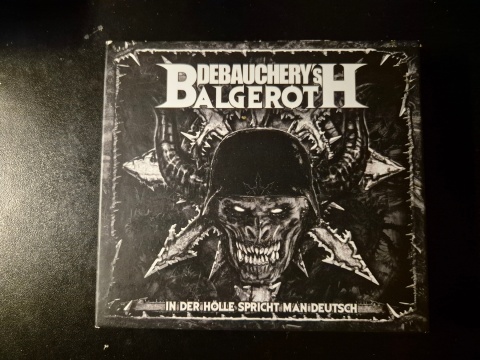 DEBAUCHERY'S BALGEROTH- In Der Hölle Spricht Man Deutsch