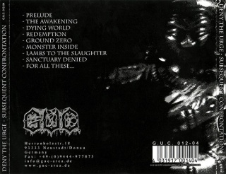 DENY THE URGE - Subsequent Confrontation