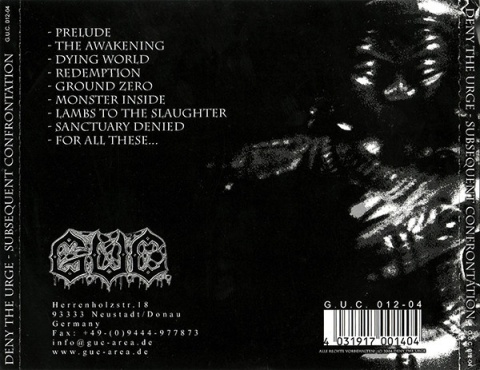 DENY THE URGE - Subsequent Confrontation