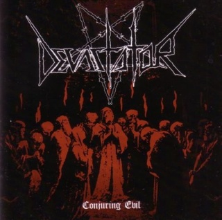 DEVASTATOR - Conjuring Evil