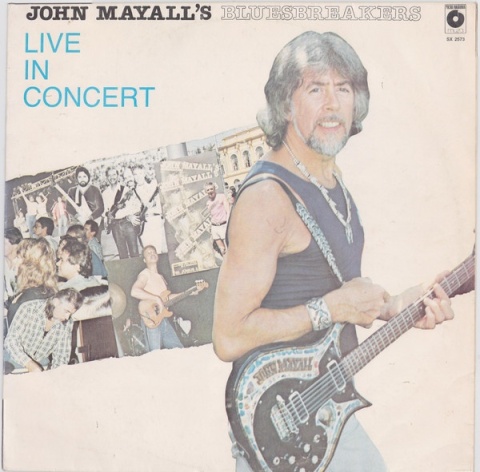JOHN MAYALL'S BLUESBREAKERS- Live In Concert