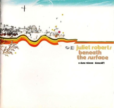 JULIET ROBERTS- Beneath The Surface
