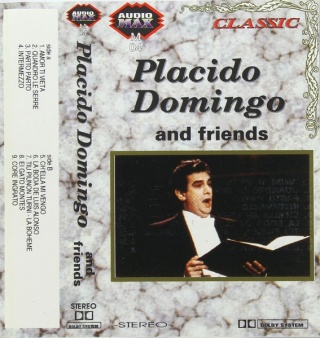 PLACIDO DOMINGO And Friends
