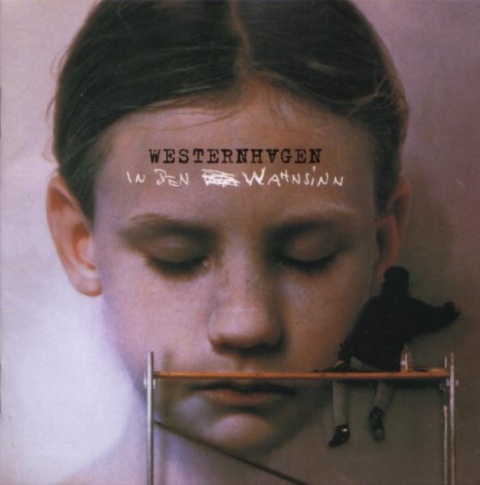 WESTERNHAGEN- In Den Wahnsinn