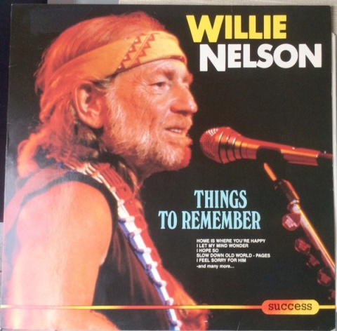 WILLIE NELSON- Things To Remember