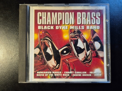 BLACK DYKE MILLS BAND- Champion Brass