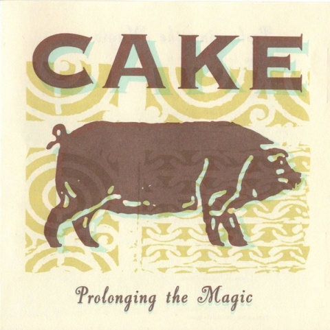CAKE- Prolonging The Magic