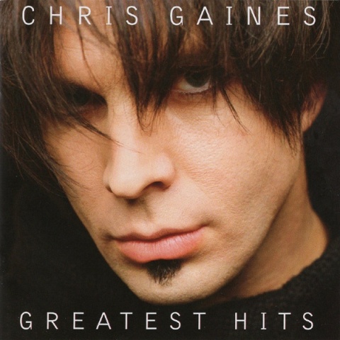 CHRIS GAINES- Greatest Hits