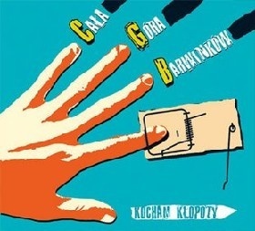 CAŁA GÓRA BARWINKÓW- Kocham Kłopoty