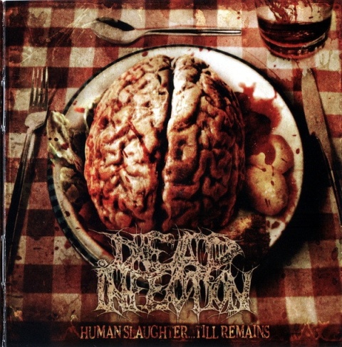 DEAD INFECTION- Human Slaughter… Till Remains