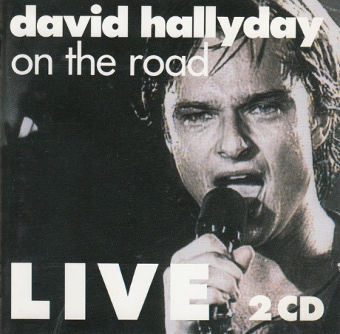 DAVID HALLYDAY- On The Road
