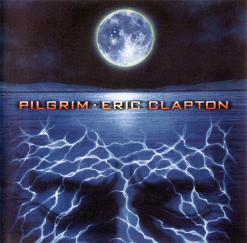 EREIC CLAPTON- Pilgrim