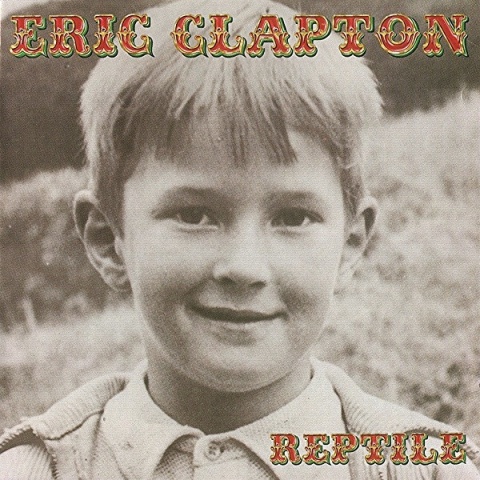 ERIC CLAPTON- Reptile