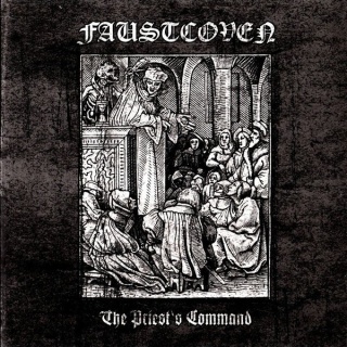 FAUSTCOVEN- The Priest’s Command