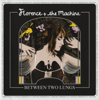 FLORENCE + THE MACHINE- Between Two Lungs