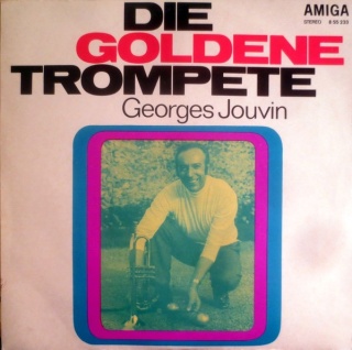 GEORGES JOUVIN- The Golden Trompete