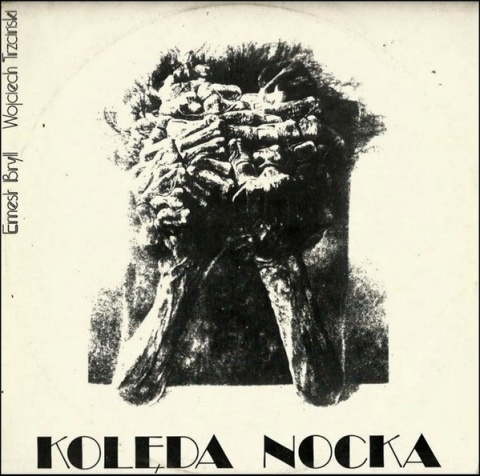 Kolęda Nocka (Ernest Bryll, Wojciech Trzciński)