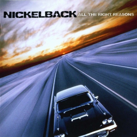 NICKELBACK- All The Right Reasons