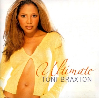 TONI BRAXTON- Ultimate
