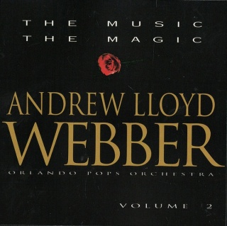 ANDREW LLOYD WEBER- The Music The Magic volume 2
