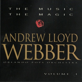 ANDREW LLOYD WEBER- The Music The Magic volume 1