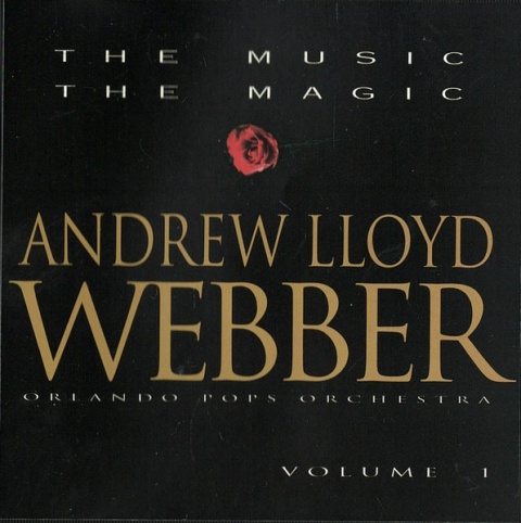 ANDREW LLOYD WEBER- The Music The Magic volume 1