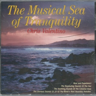 CHRIS VALENTINO- The Musical Sea Of Tranquility