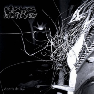 DRUG HONKEY- Death Dub