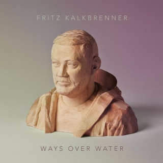 FRITZ KALKBRENNER- Ways Over Water