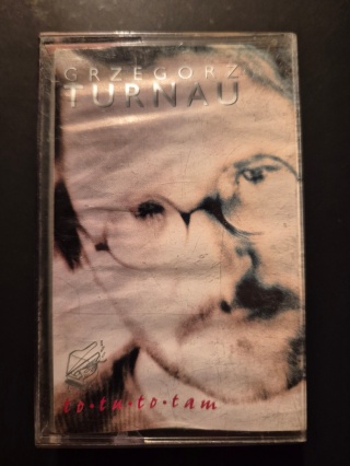 GRZEGORZ TURNAU- To Tu, To Tam