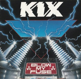 KIX- Blow My Fuse