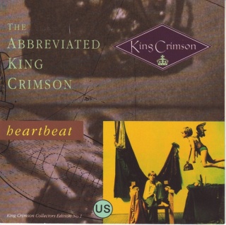 KING CRIMSON- The Abbreviated King Crimson: Heartbeat