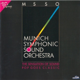 MUNICH SYMPHONIC SOUND ORCHESTRA- The Sensation Of Sound – Pop Goes Classic